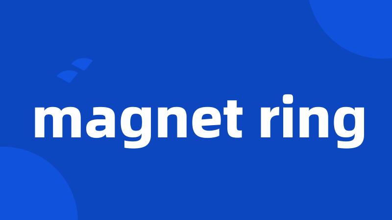 magnet ring