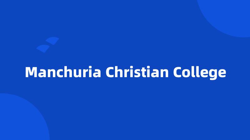 Manchuria Christian College