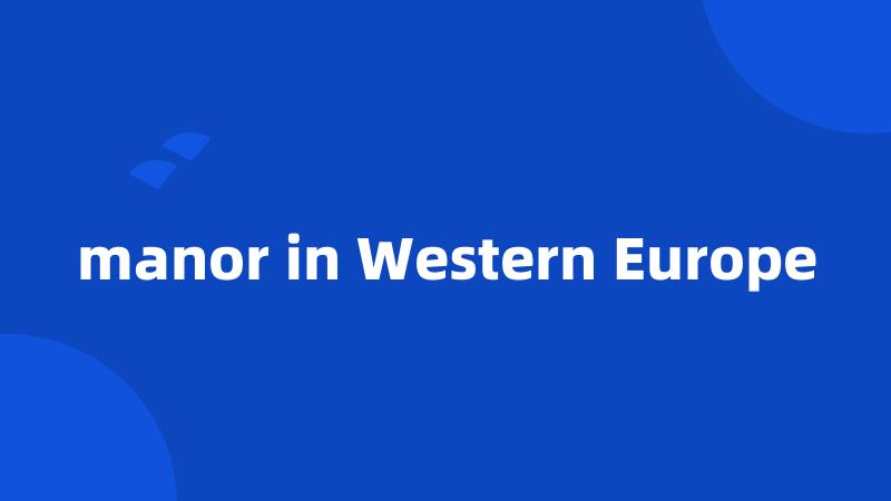 manor in Western Europe