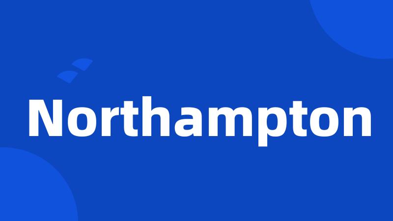 Northampton