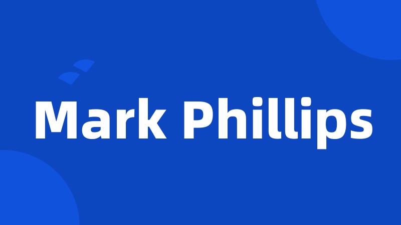 Mark Phillips