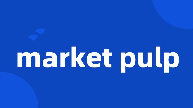 market pulp