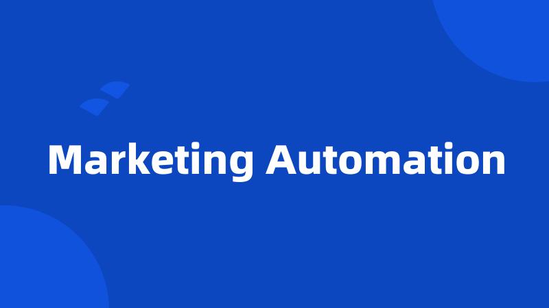 Marketing Automation