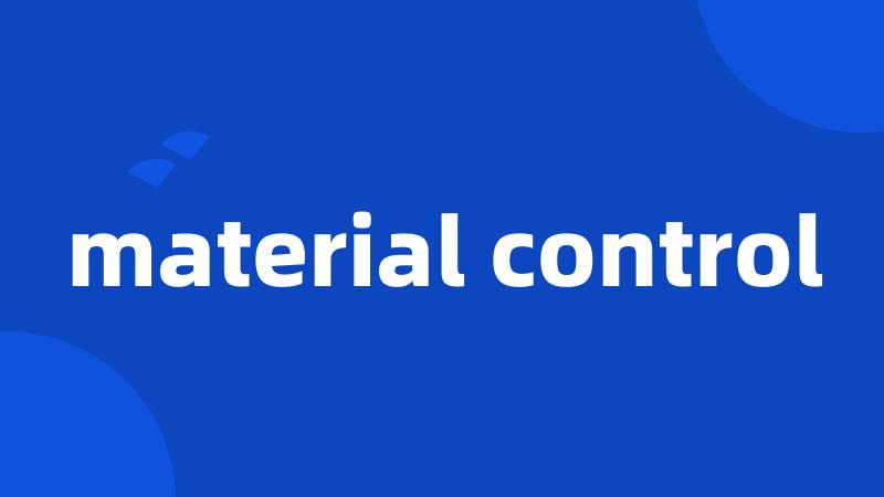 material control