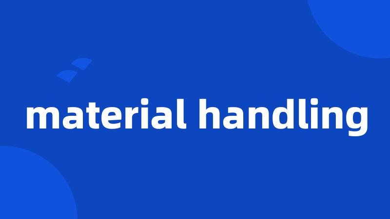 material handling