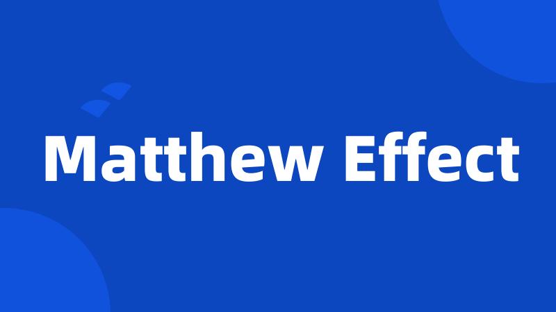 Matthew Effect