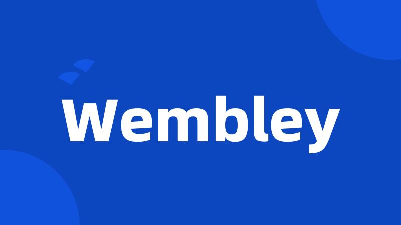 Wembley