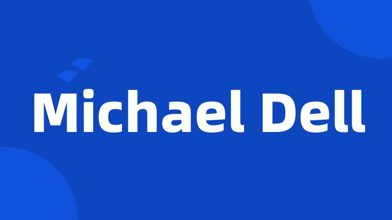 Michael Dell