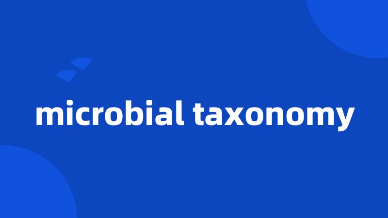 microbial taxonomy