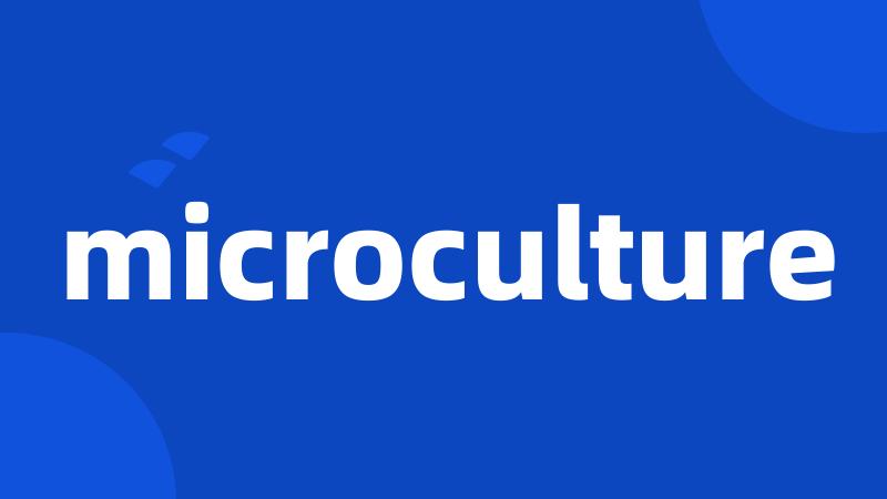 microculture