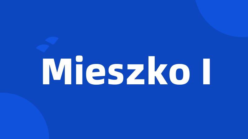 Mieszko I