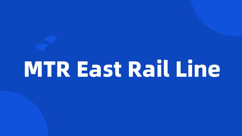 MTR East Rail Line