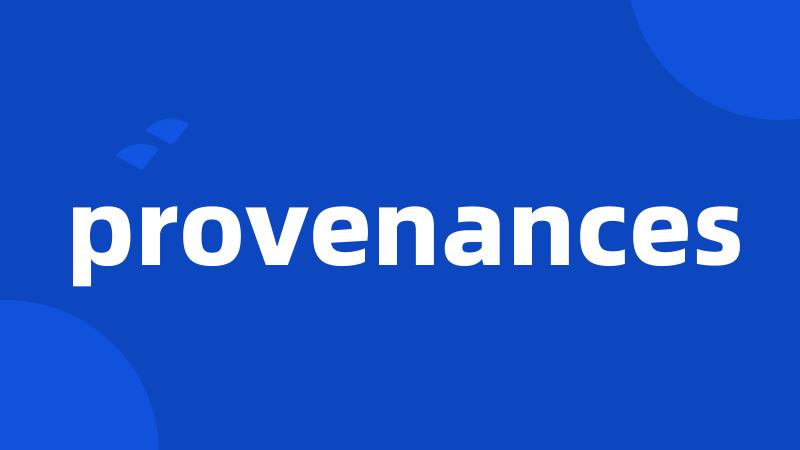 provenances