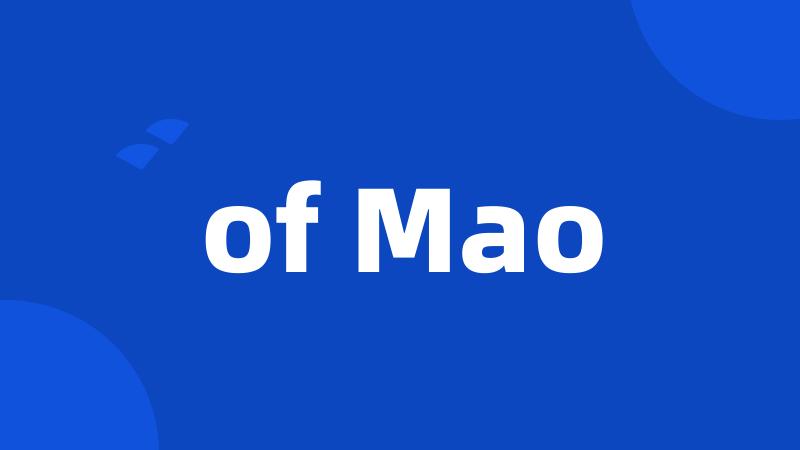 of Mao