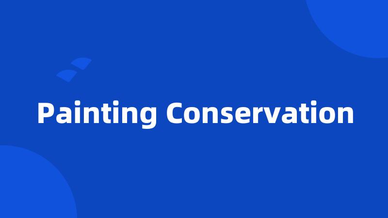 Painting Conservation