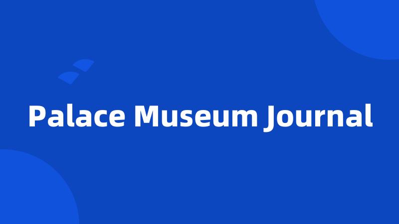 Palace Museum Journal