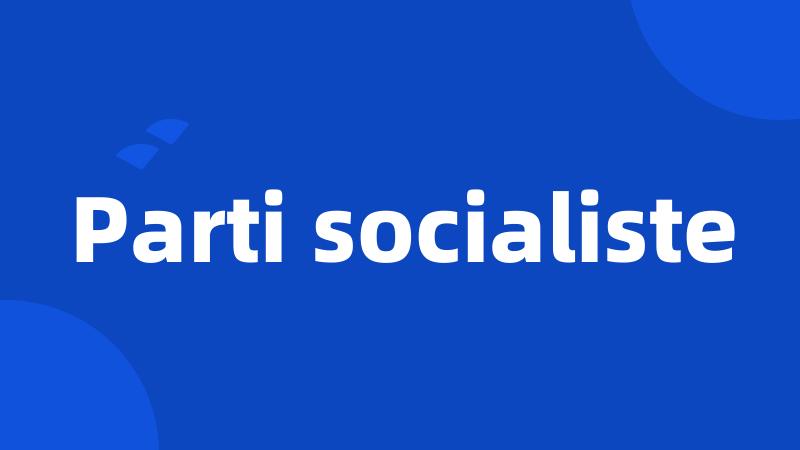 Parti socialiste