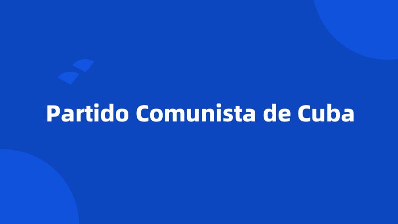 Partido Comunista de Cuba