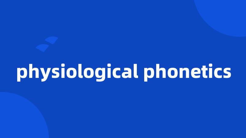 physiological phonetics