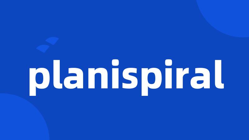 planispiral