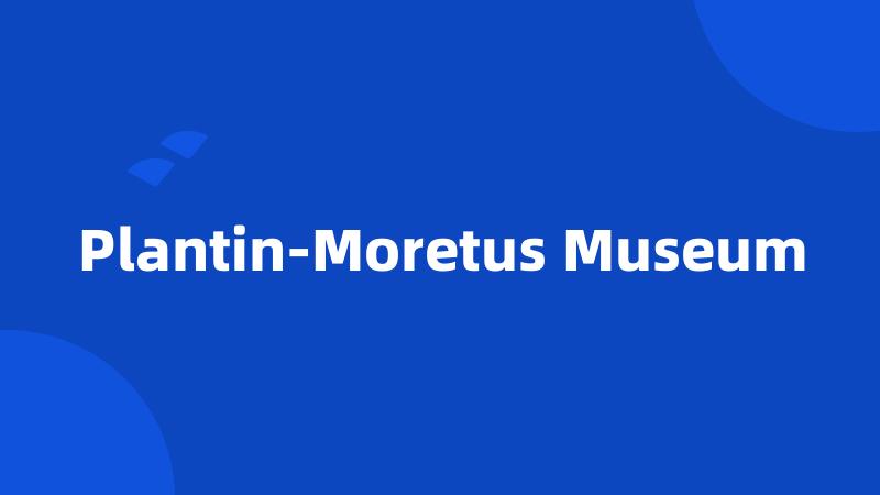 Plantin-Moretus Museum