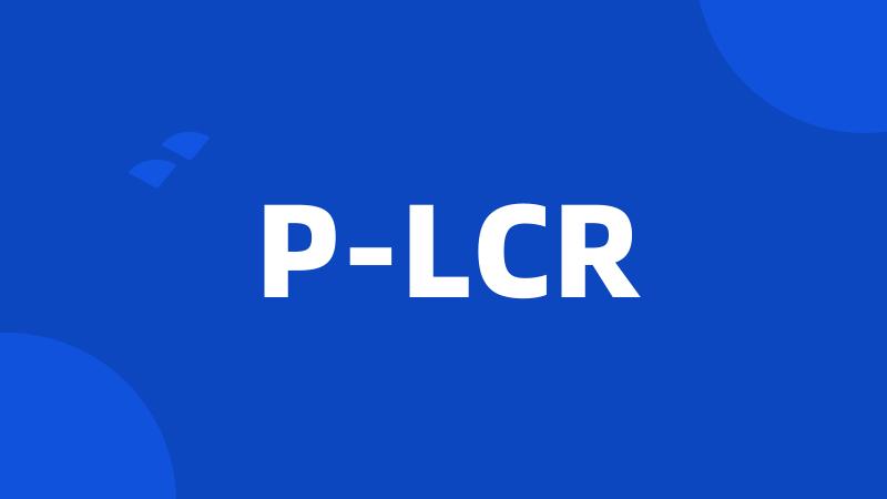 P-LCR