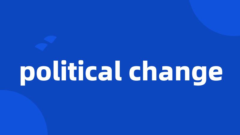 political change