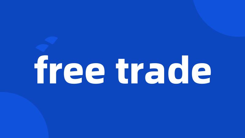 free trade