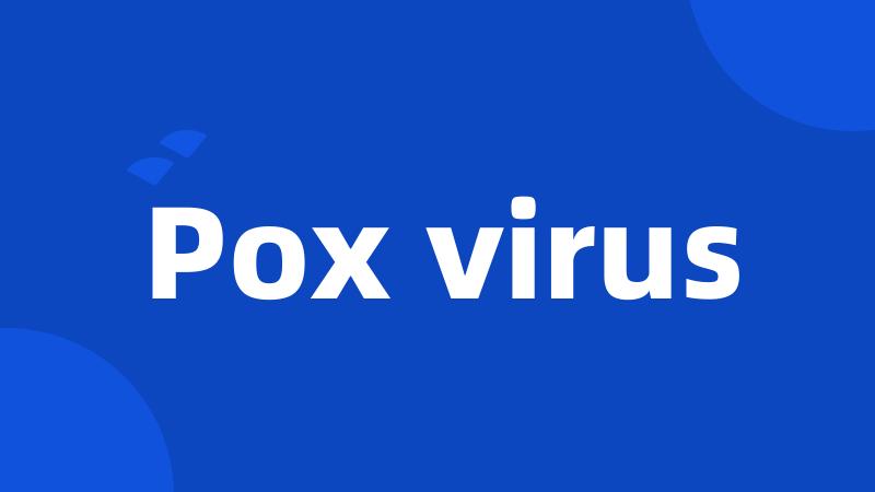 Pox virus