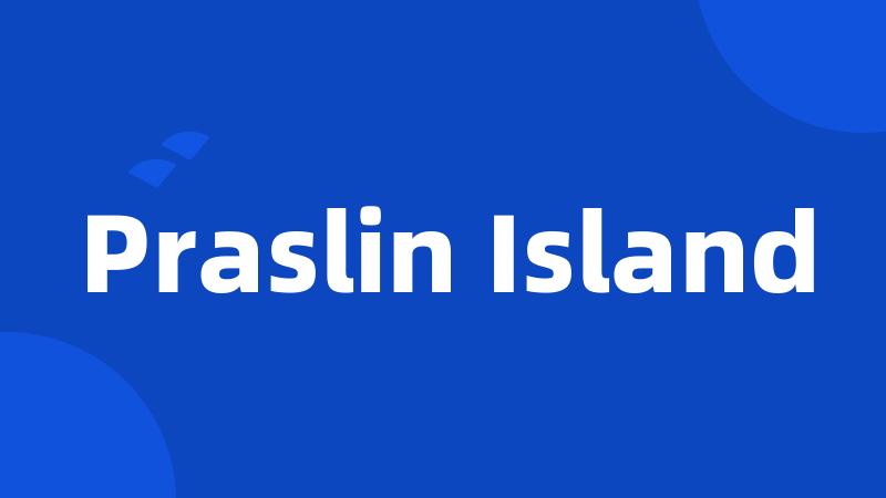 Praslin Island