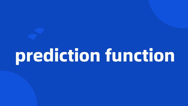 prediction function