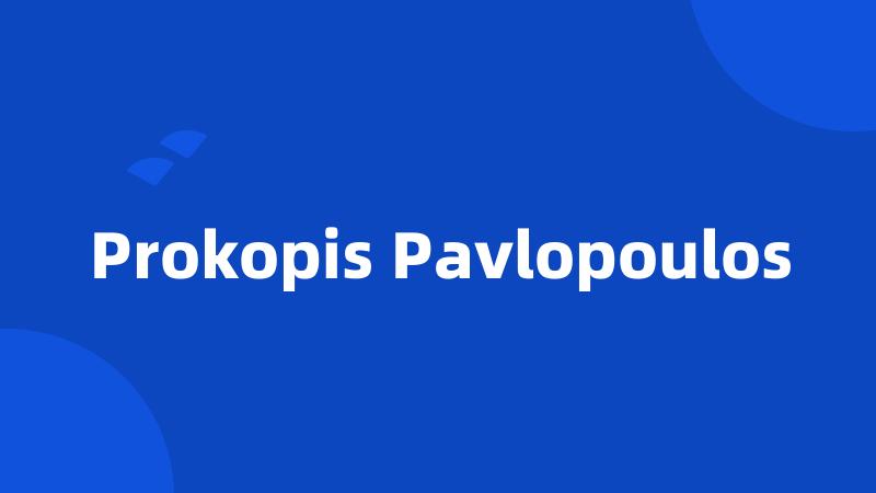 Prokopis Pavlopoulos