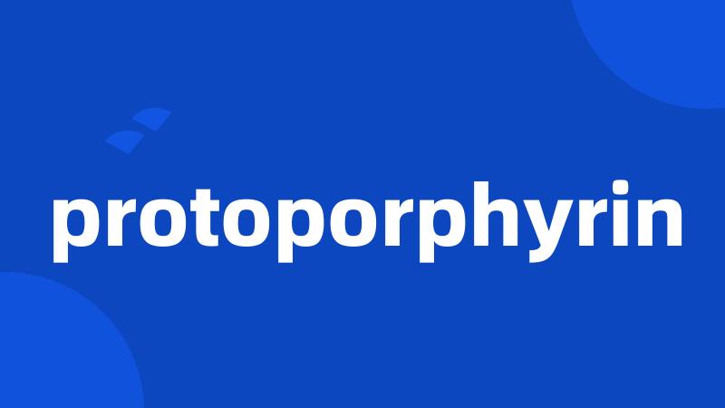 protoporphyrin