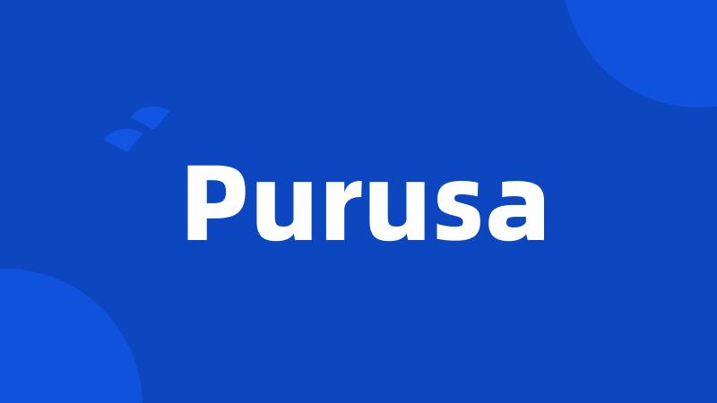 Purusa