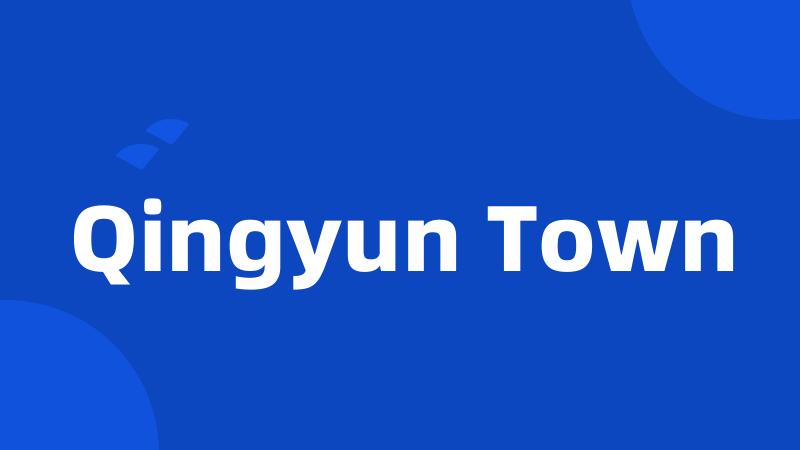 Qingyun Town