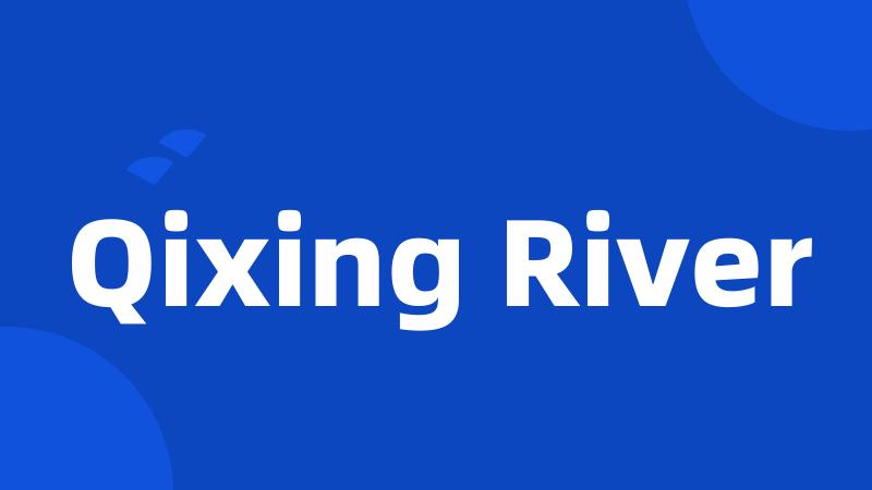 Qixing River