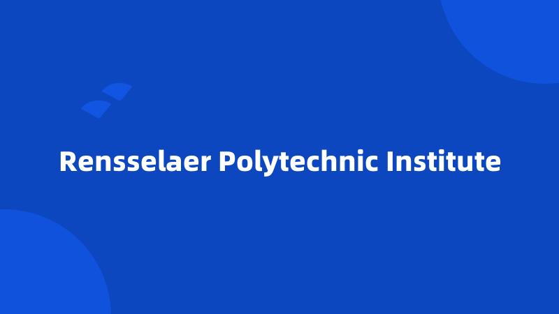 Rensselaer Polytechnic Institute