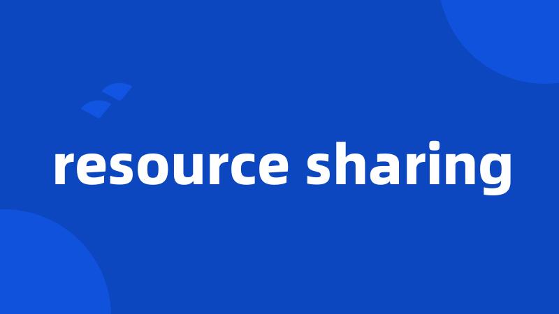 resource sharing