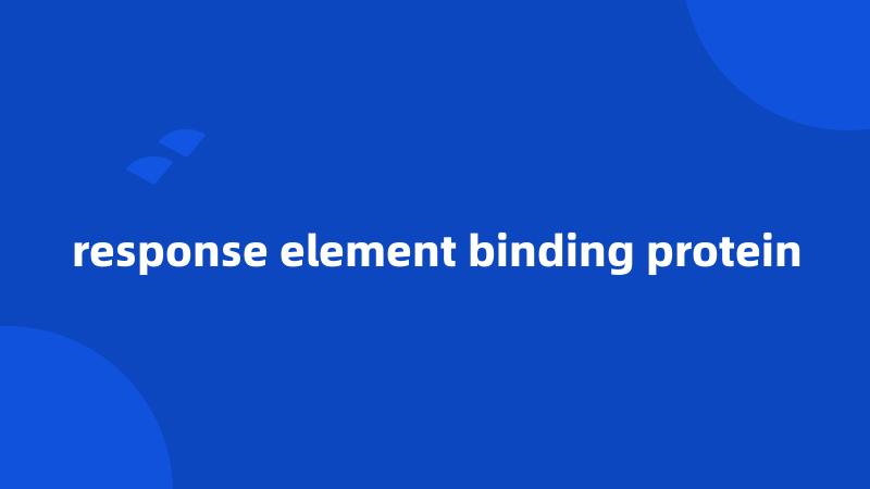 response element binding protein