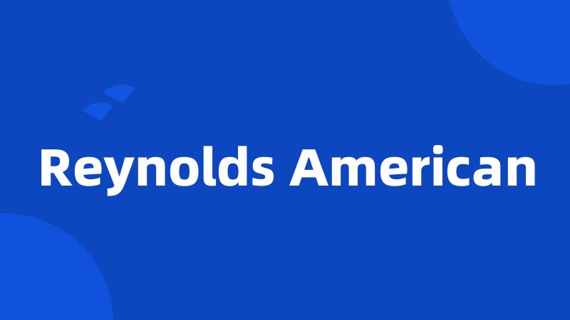 Reynolds American