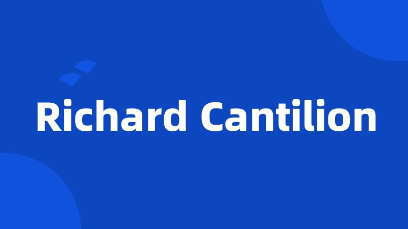 Richard Cantilion