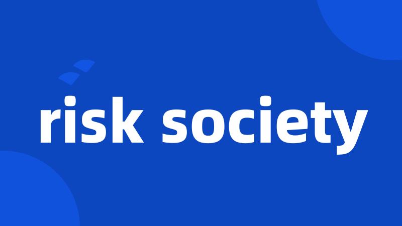 risk society