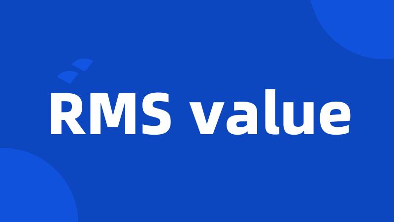 RMS value