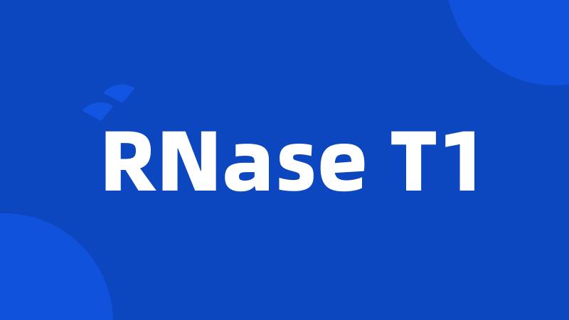 RNase T1