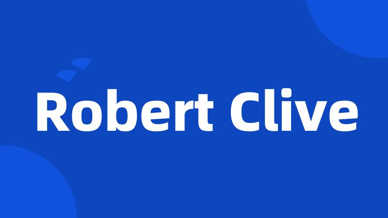 Robert Clive