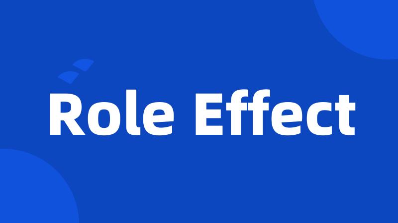 Role Effect