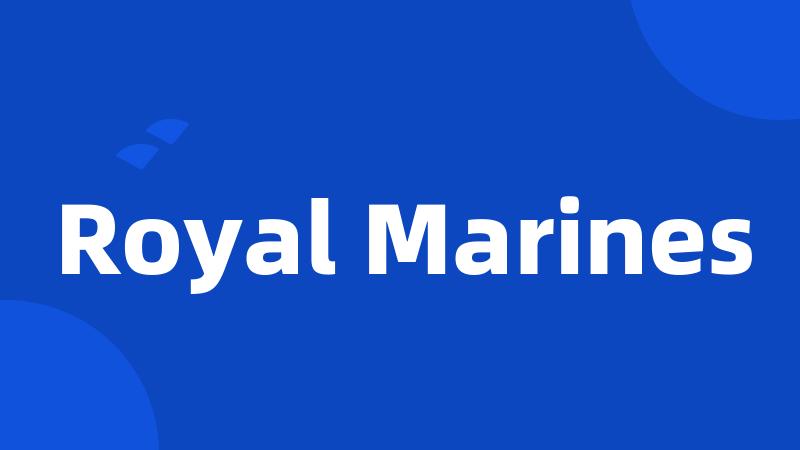 Royal Marines