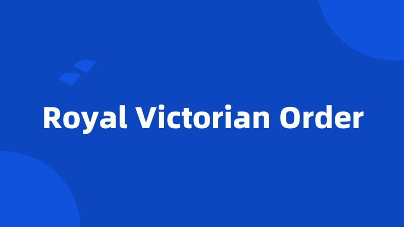 Royal Victorian Order