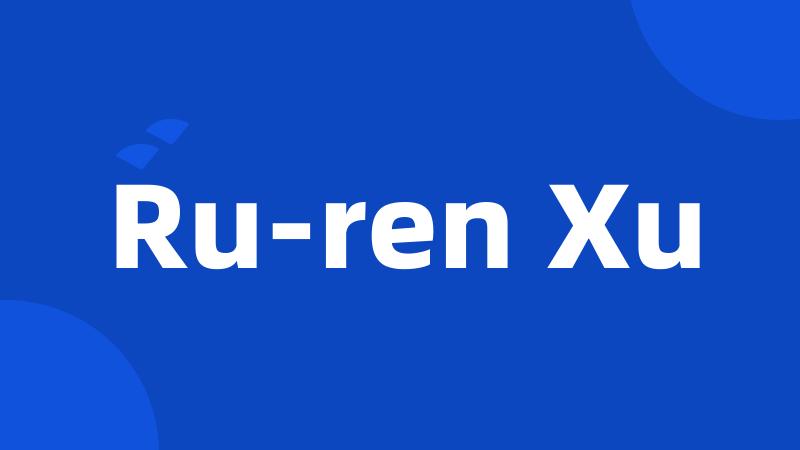 Ru-ren Xu