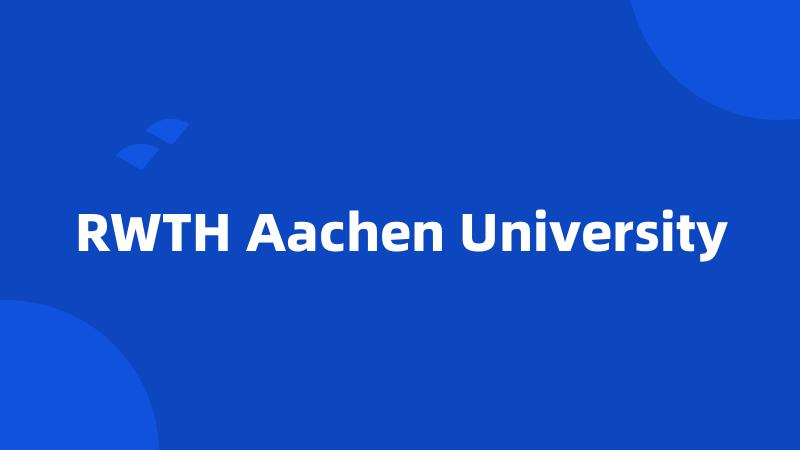 RWTH Aachen University